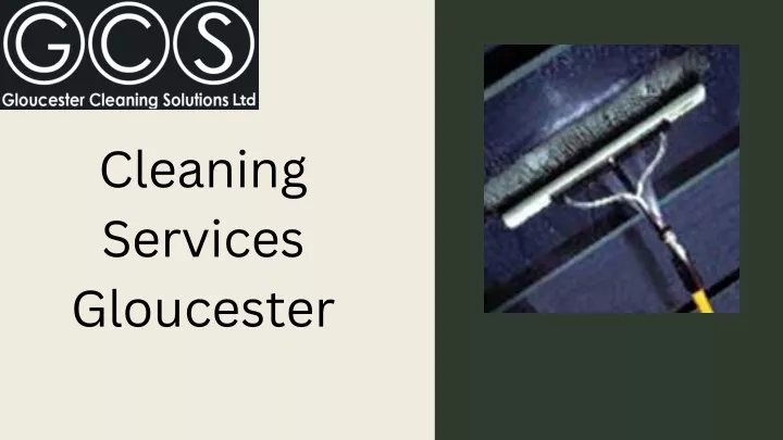 cleaning services gloucester