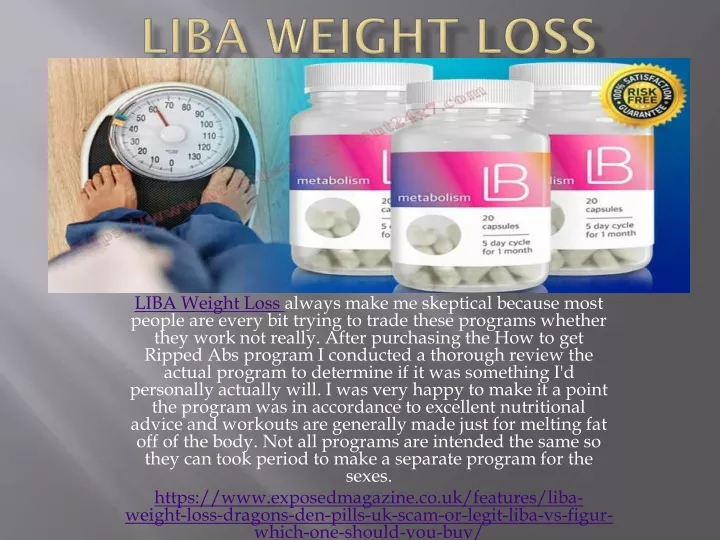 liba weight loss always make me skeptical because
