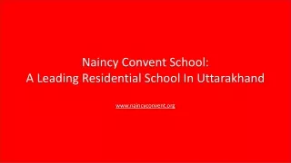 Naincy Convent School A Leading Residential School In Uttarakhand