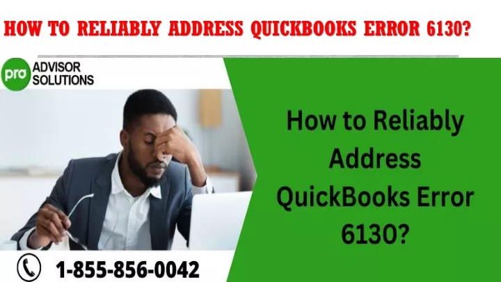 how to reliably address quickbooks error 6130