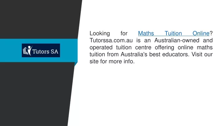 looking for maths tuition online tutorssa