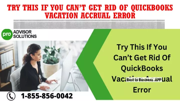 try this if you can t get rid of quickbooks vacation accrual error