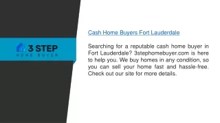 Cash Home Buyers Fort Lauderdale  3stephomebuyer.com