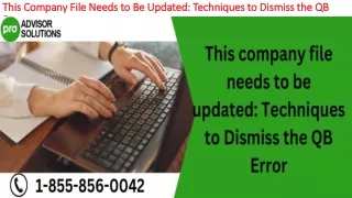 this c ompany file needs to be updated techniques to dismiss the qb error
