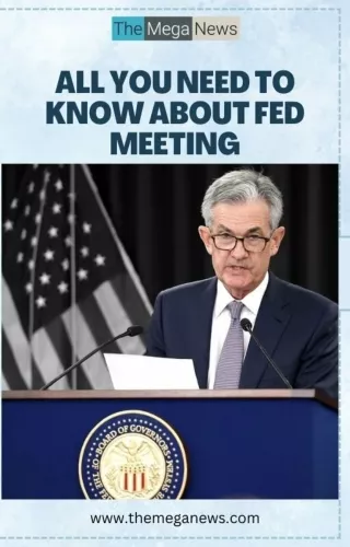 All You Need To Know About Fed Meeting