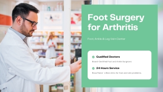 Foot Surgery for Arthritis - Foot Care Florida