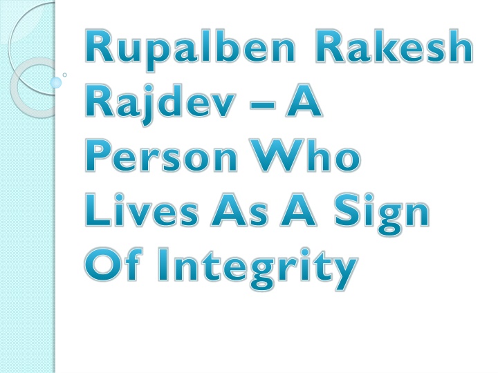 rupalben rakesh rajdev a person who lives as a sign of integrity