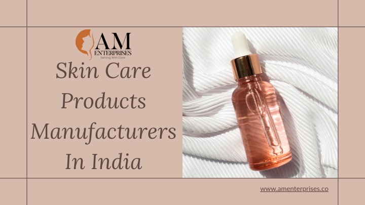 ppt-skin-care-products-manufacturers-in-india-am-enterprises