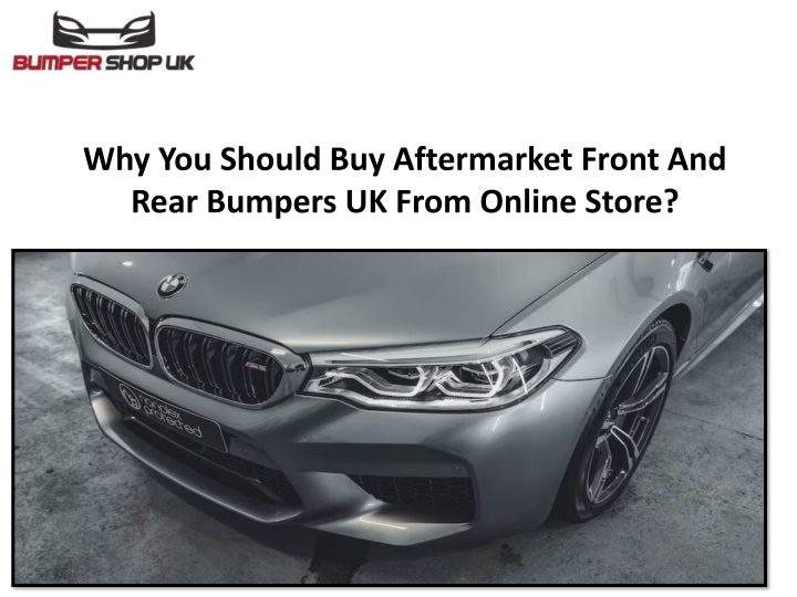 why you should buy aftermarket front and rear