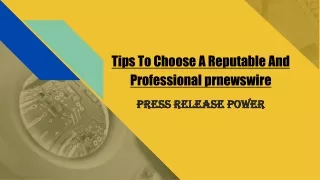 tips to choose a reputable and professional prnewswire