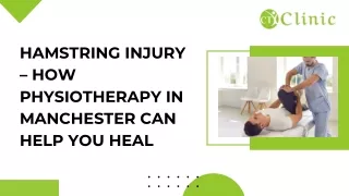 How Physiotherapy In Manchester Can Help You Heal Hamstring Injury