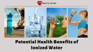 Potential Health Benefits of Ionized Water