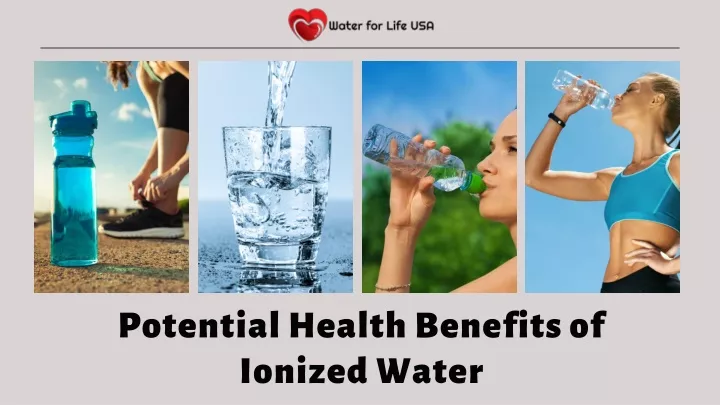 Ppt Potential Health Benefits Of Ionized Water Powerpoint Presentation Id11976663 5707