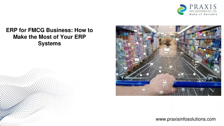 erp for fmcg business how to make the most