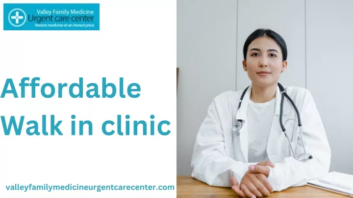 affordable walk in clinic