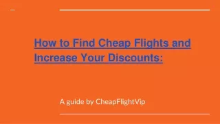 How to Find Cheap Flights and Increase Your Discounts