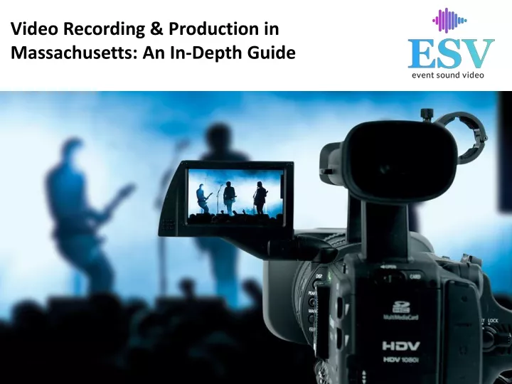 video recording production in massachusetts