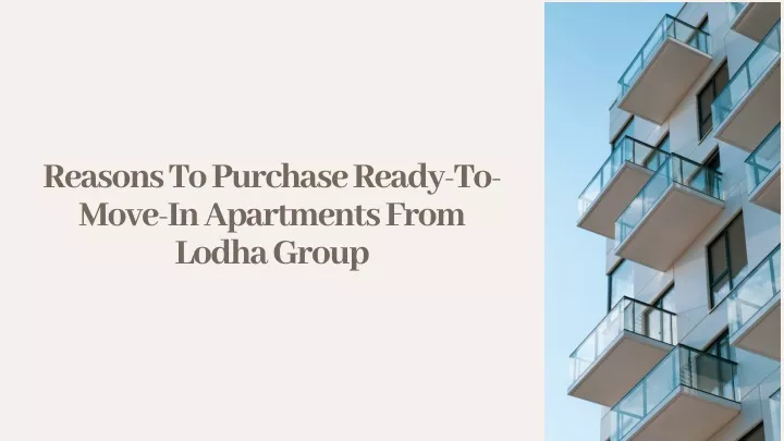 reasons to purchase ready to move in apartments
