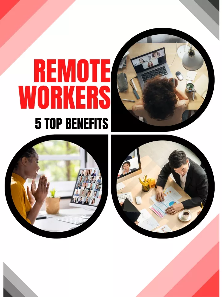 remote workers 5 top benefits