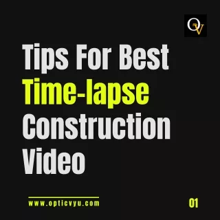Tips For Best Time-lapse Construction Video - OpticVyu