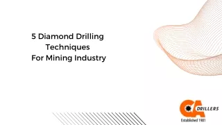 5 Diamond Drilling Techniques For Mining Industry