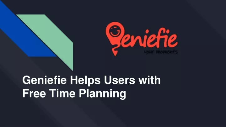 geniefie helps users with free time planning