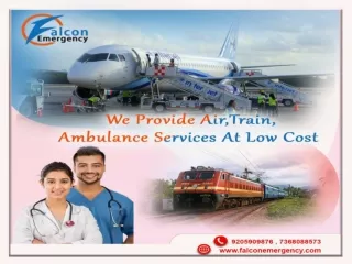 Falcon Emergency Train Ambulance in Patna and Ranchi provides Unique Medical Equipment