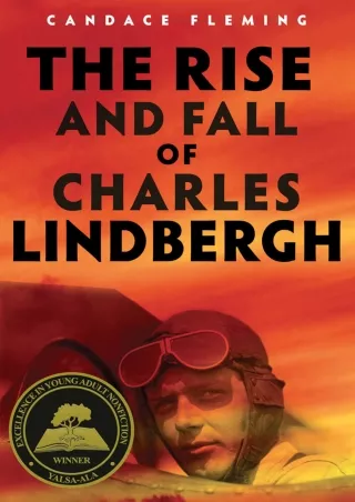 (PDF/DOWNLOAD) The Rise and Fall of Charles Lindbergh