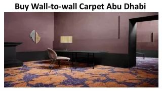 Buy Wall-to-wall Carpet Abu Dhabi