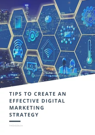 Tips To Create An Effective Digital Marketing Strategy
