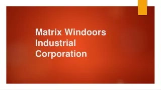 Matrix Windoors Secret Behind our Ever-Lasting uPVC Solutions