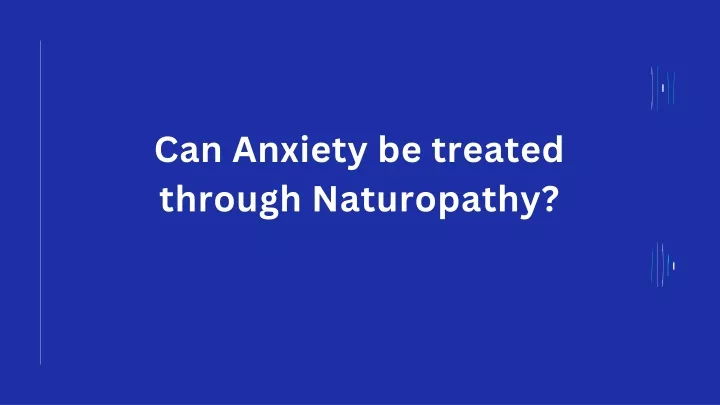 ppt-can-anxiety-be-treated-through-naturopathy-powerpoint