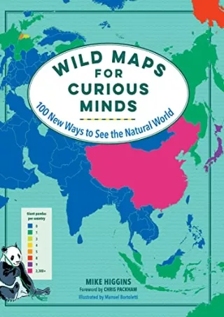 DOWNLOAD/PDF  Wild Maps for Curious Minds: 100 New Ways to See the Natural World