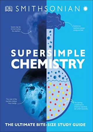 (PDF/DOWNLOAD) Super Simple Chemistry: The Ultimate Bitesize Study Guide