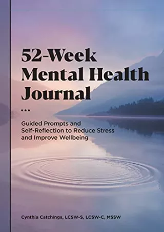 DOWNLOAD/PDF  52-Week Mental Health Journal: Guided Prompts and Self-Reflection
