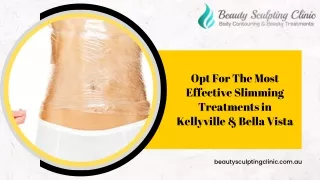 Opt For The Most Effective Slimming Treatments in Kellyville & Bella Vista