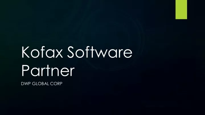 kofax software partner dwp global corp