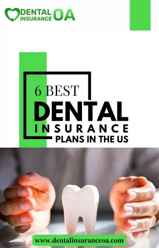 6 Best Dental Insurance Plans In The US