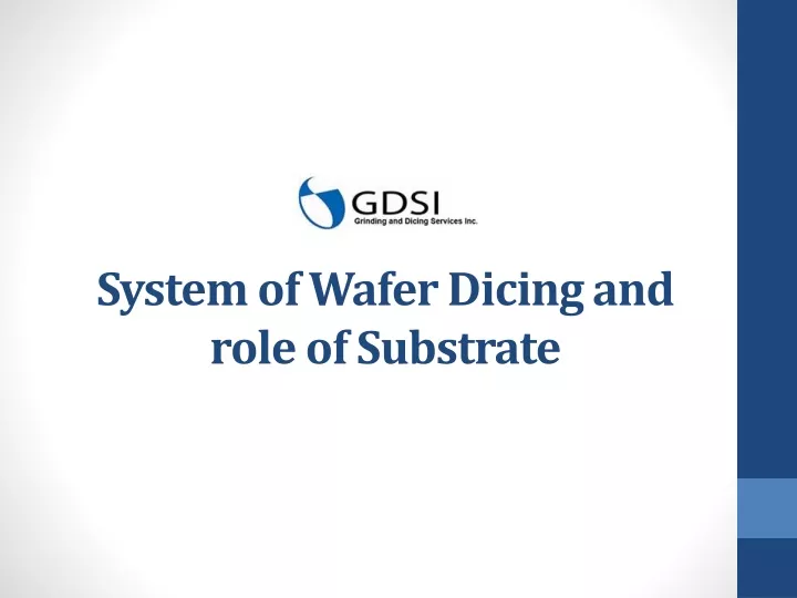 system of wafer dicing and role of substrate