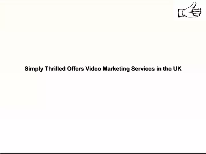 simply thrilled offers video marketing services