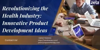 Revolutionizing the Health Industry Innovative Product Development Ideas