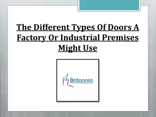 The Different Types Of Doors A Factory Or Industrial Premises Might Use