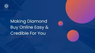 Making Diamond Buy Online Easy & Credible For You