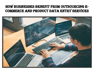 How Businesses Benefit from Outsourcing E-commerce and Product Data Entry