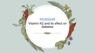Vitamin K2 and its effect on diabetes
