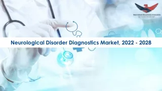 neurological disorder diagnostics market 2022 2028