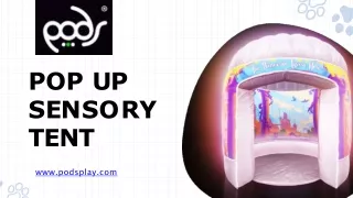 POP-Up Sensory Tent | PODS Play