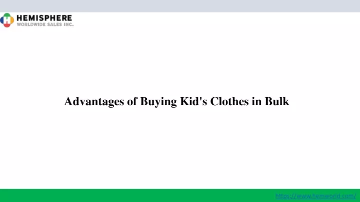 advantages of buying kid s clothes in bulk