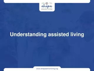 Understanding assisted living