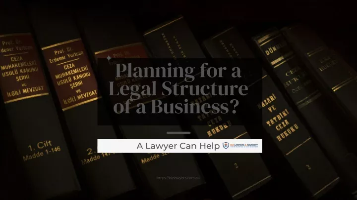 planning for a legal structure of a business
